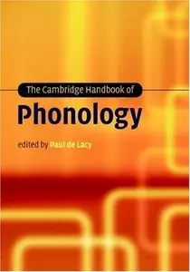 The Cambridge Handbook of Phonology by Paul de Lacy