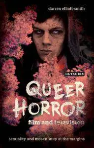 Queer Horror Film and Television (Library of Gender and Popular Culture)