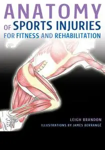 «Anatomy of Sports Injuries» by Leigh Brandon