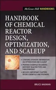 Chemical reactor design, optimization, and scaleup