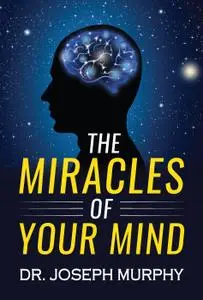 The Miracles of Your Mind, 2021 Edition