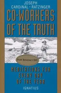Co-Workers of the Truth: Meditations for Every Day of the Year