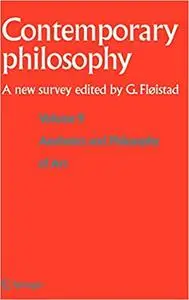 Contemporary Philosophy: A New Survey, Vol. 9: Aesthetics and Philosophy of Art