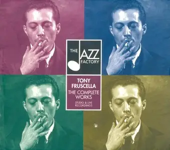 Tony Fruscella - The Complete Works 1948-59 [4CD] (1999} {Disconforme}