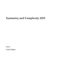 Symmetry and Complexity 2019