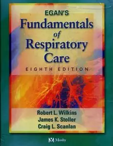 Egan's Fundamentals of Respiratory Care, 8th edition