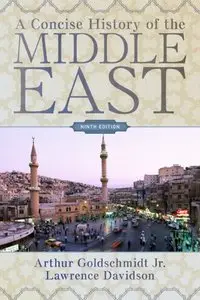 A Concise History of the Middle East, Ninth Edition