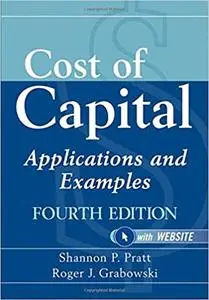 Cost of Capital: Applications and Examples Ed 4
