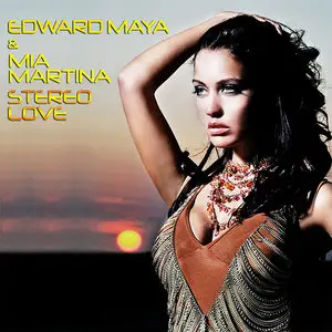 Edward Maya and Mia Martina - Stereo Love (2010)