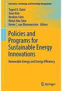 Policies and Programs for Sustainable Energy Innovations: Renewable Energy and Energy Efficiency