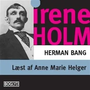 «Irene Holm» by Herman Bang