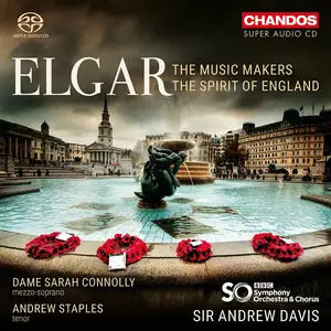 Andrew Davis, BBC Symphony Orchestra & Chorus - Edward Elgar: The Music Makers; The Spirit of England (2018)