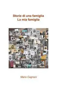 Storie di una famiglia    La mia famiglia