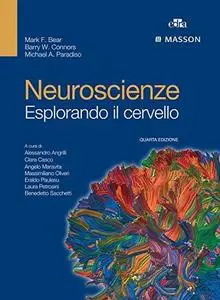 Neuroscienze: Esplorando il cervello - Quarta Edizione (Italian Edition)