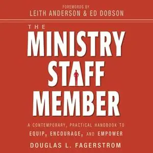 «The Ministry Staff Member» by Douglas L. Fagerstrom