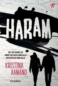 «Haram» by Kristina Aamand