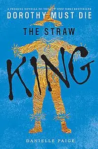 «The Straw King» by Danielle Paige