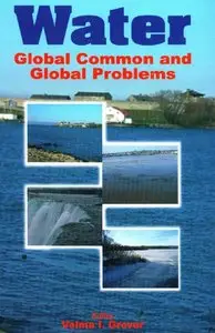 "Water: Global Common And Global Problems" by Velma I. Grover