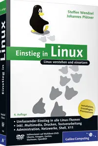 Einstieg in Linux - Eine leichte Einführung in alle Distributionen (Repost)