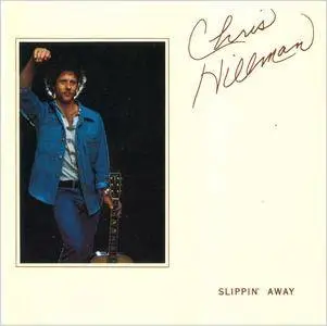 Chris Hillman - Slippin' Away (1976) Reissue 2002