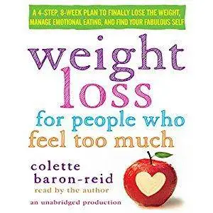 Weight Loss for People Who Feel Too Much [Audiobook]