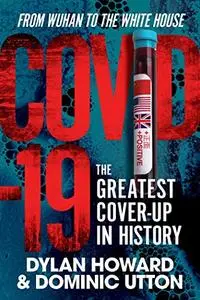 COVID-19: The Greatest Cover-Up in History―From Wuhan to the White House (Front Page Detectives) (Repost)