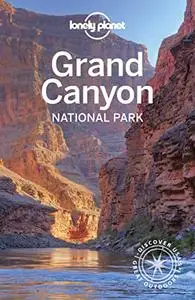 Lonely Planet Grand Canyon National Park, 6th Edition