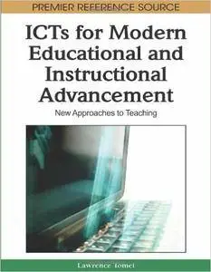 ICTs for Modern Educational and Instructional Advancement: New Approaches to Teaching (Repost)