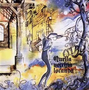 Quella Vecchia Locanda - Quella Vecchia Locanda (1972) [Reissue 2000]