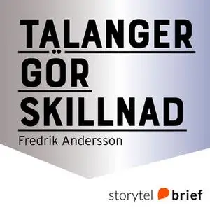 «Talanger gör skillnad» by Fredrik Andersson