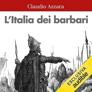 «L'Italia dei barbari» by Claudio Azzara
