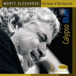 Monty Alexander - Calypso Blues: The Songs Of Nat King Cole (2008) [Official Digital Download 24bit/96kHz]
