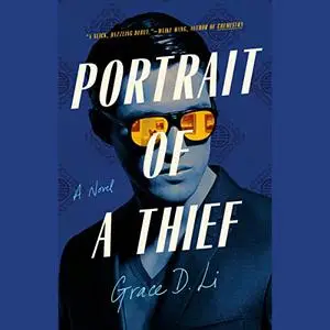 Portrait of a Thief: A Novel [Audiobook]