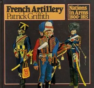 Nations in Arms, 1800-1815: French Artillery