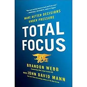 Total Focus: Making Better Decisions Under Pressure [Audiobook]