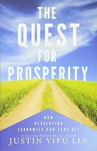 The quest for prosperity : how developing economies can take off (Repost)