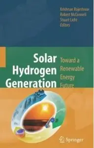 Solar Hydrogen Generation: Toward a Renewable Energy Future (Repost)