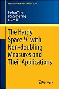 The Hardy Space H1 with Non-doubling Measures and Their Applications