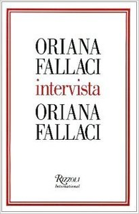 Oriana Fallaci intervista Oriana Fallaci - Oriana Fallaci (Repost)