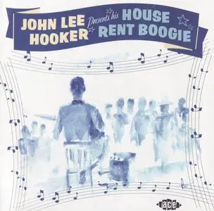 John Lee Hooker - House Rent Boogie (2001) {Ace Records CDCHD 799}