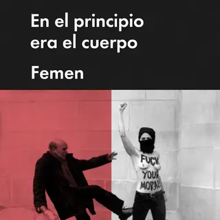 «En el principio era el cuerpo» by Femen