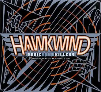 Hawkwind - Sonic Boom Killers: Best Of Singles A's And B's from 1970 to 1980 (1998)