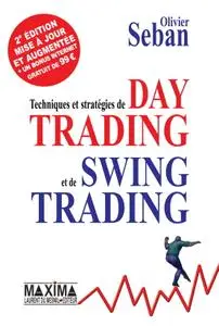 Olivier Seban, "Techniques et stratégies de day trading et de swing trading"