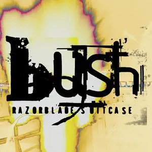 Bush - Razorblade Suitcase (In Addition) (1996/2016) [Official Digital Download 24/96]