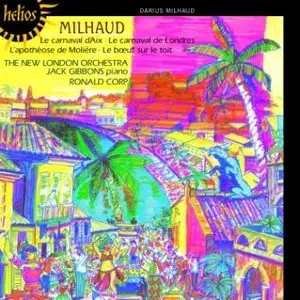 Darius Milhaud - Le Carnaval d'Aix & other works