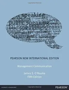Management Communication: Pearson New International Edition