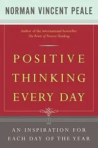 Positive Thinking Every Day: An Inspiration for Each Day of the Year (Repost)