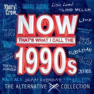 VA - Now That's What I Call the 1990s: The Alternative Pop Collection (2010)