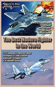 The Best Modern Fighter in the World: Weapons and Air Forces of the World