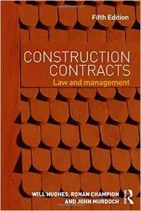 Construction Contracts: Law and Management, 5 edition